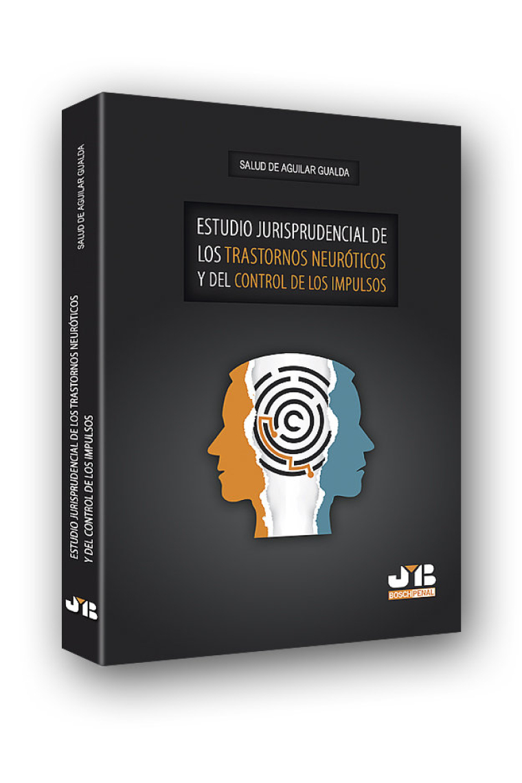 Estudio jurisprudencial de los trastornos neuróticos y del control de los impulsos