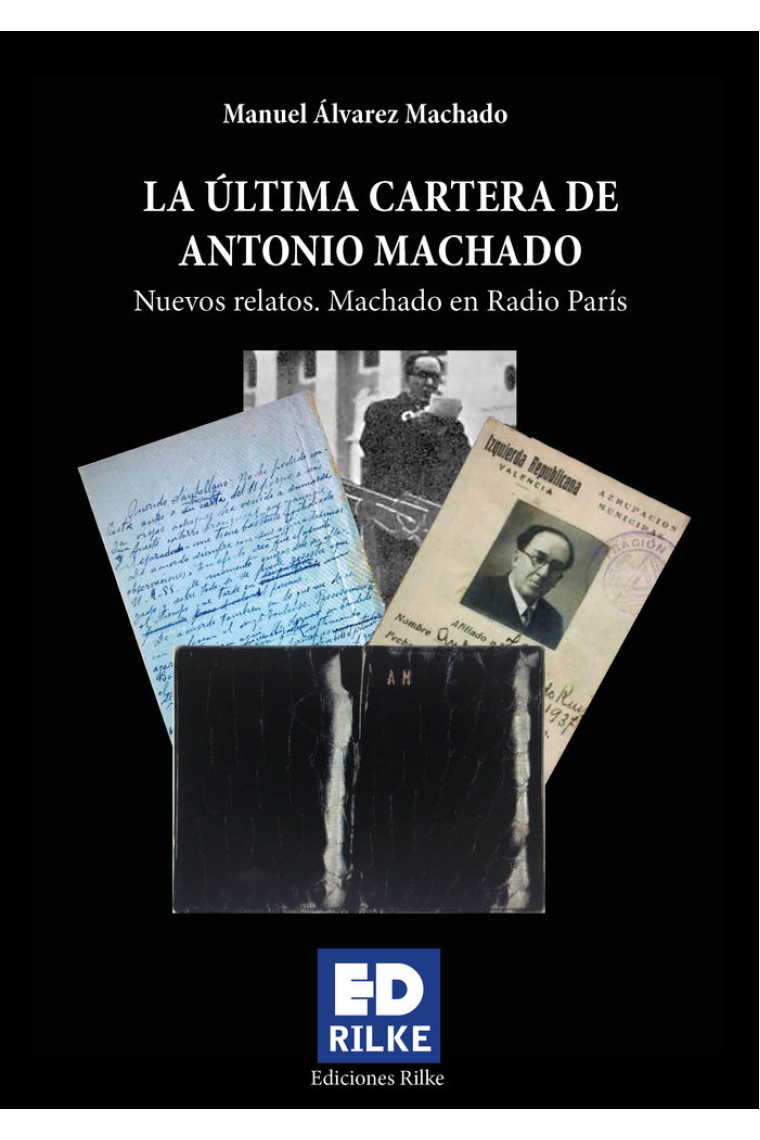 LA ULTIMA CARTERA DE ANTONIO MACHADO