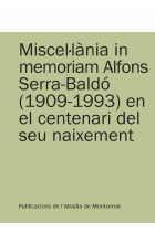 Miscel·lània in memoriam Alfons Serra-Baldó (1909-1993) en el centenari del seu naixement