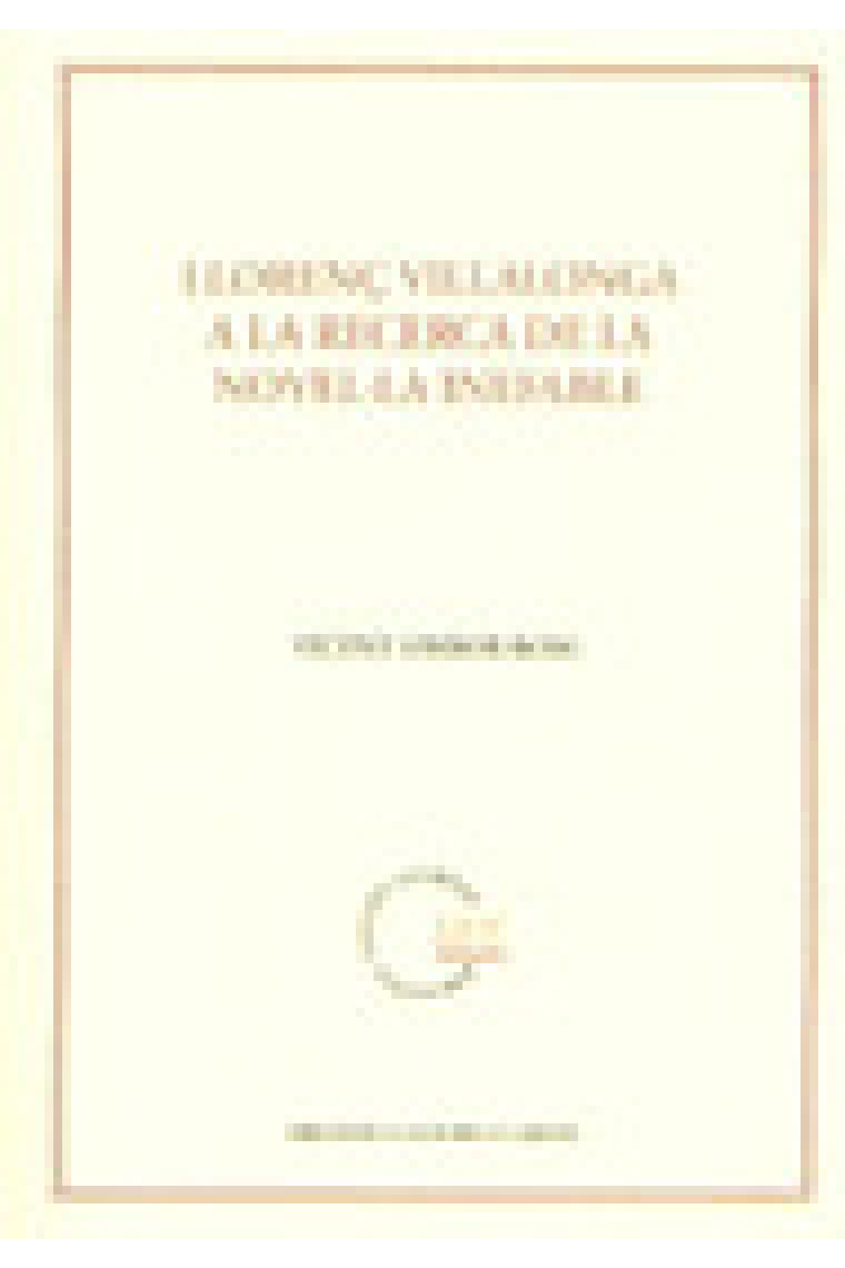 Llorenç Villalonga a la recerca de la novel·la inefable