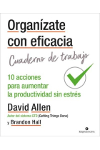 Organízate con eficacia - Cuaderno de trabajo