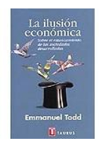 La ilusión económica. Sobre el estancamiento de las sociedades desarrolladas