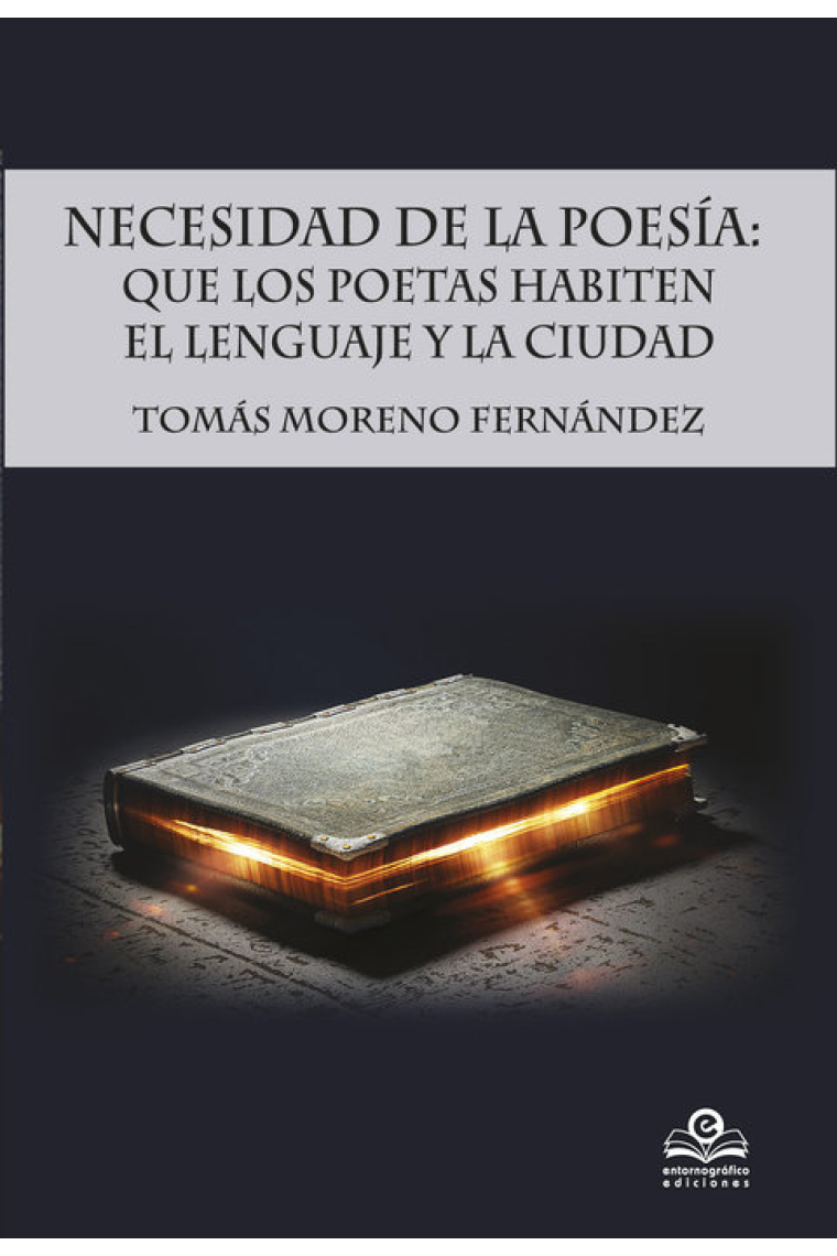 Necesidad de la poesía: Que los poetas habiten el lenguaje y la ciudad