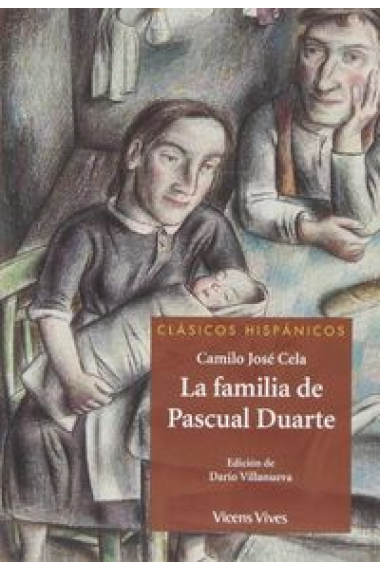 La Familia De Pascual Duarte (clasicos Hispanicos)