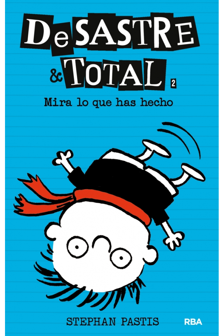 Desastre & Total 2: ¡Mira lo que has hecho!