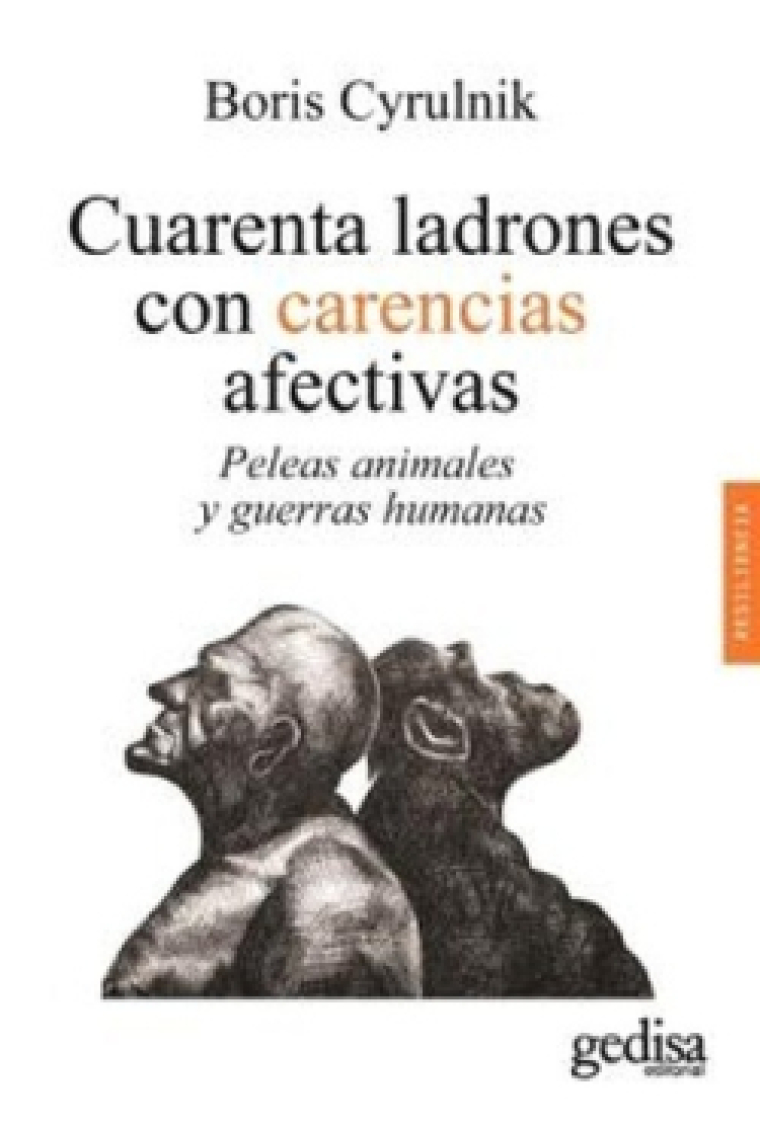 Cuarenta ladrones con carencias afectivas. Peleas animales y guerras humanas