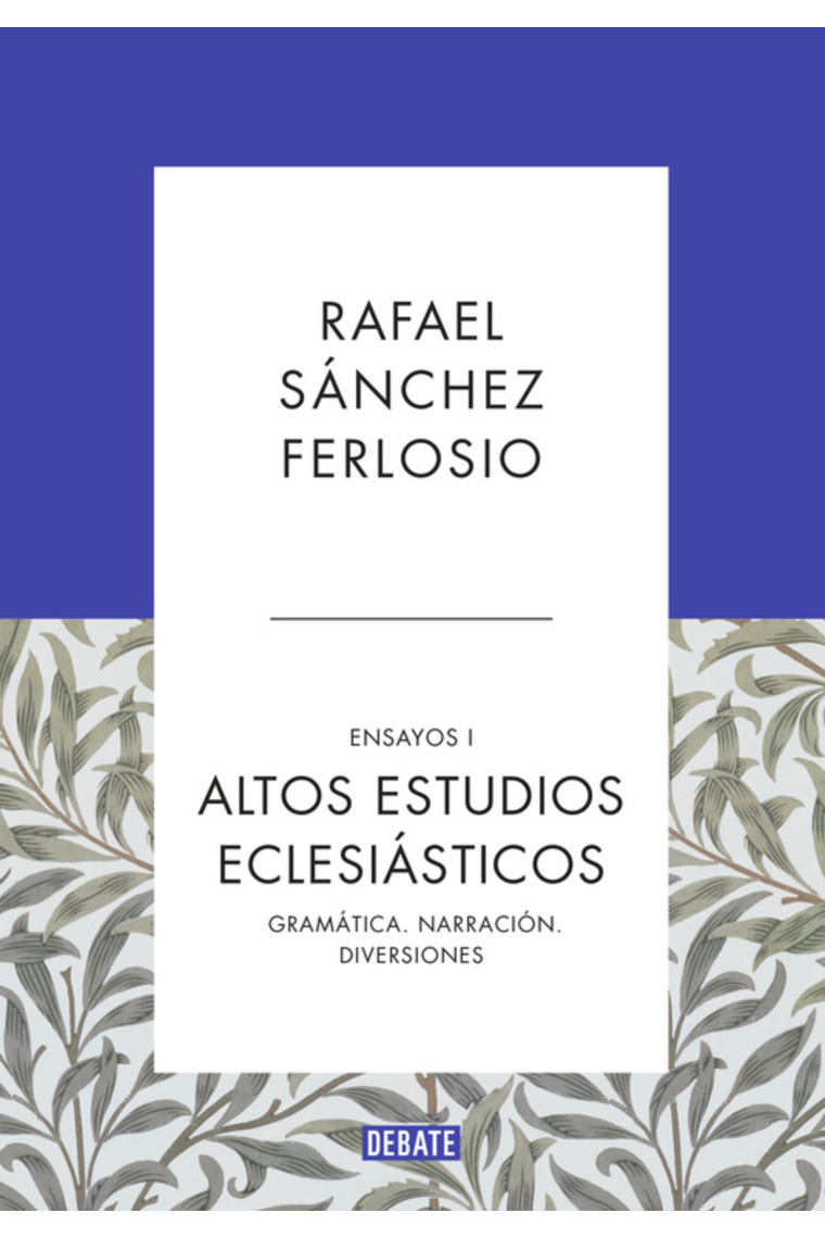 Altos Estudios Eclesiásticos (Ensayos, 1): Gramática. Narración. Diversiones