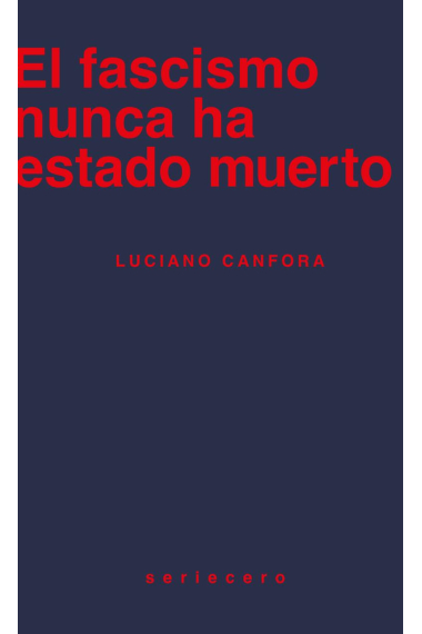 El fascismo nunca ha estado muerto