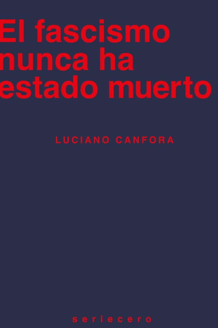 El fascismo nunca ha estado muerto