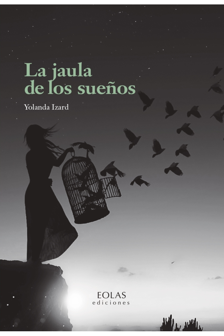 La jaula de los sueños