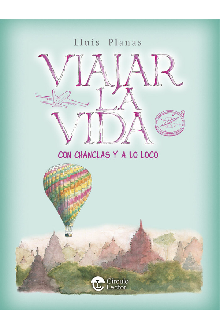 VIAJAR LA VIDA