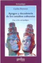 Apogeo y decadencia de los estudios culturales. Una visión antropológica