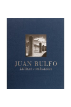 Juan Rulfo. Letras e imágenes