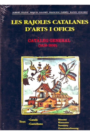 Les rajoles catalanes d'arts i oficis : catàleg general (1630-1850)