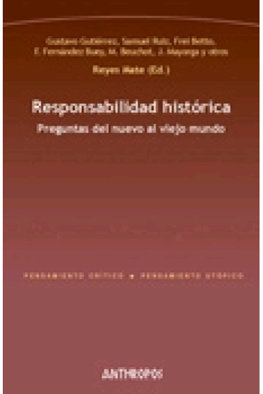 Responsabilidad histórica. Preguntas del nuevo al viejo mundo