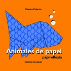 Papiroflexia. Animales de papel