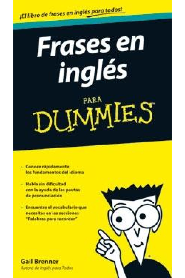 Frases en inglés para Dummies. Práctica guía de vocabulario y expresiones