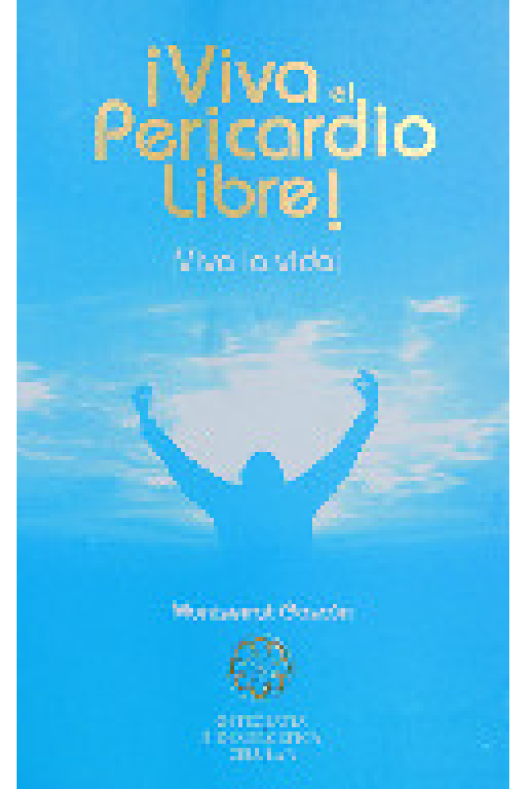 Viva el pericardio libre