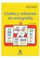 Cuido y refuerzo mi ortografía.1. 6 a 8 años