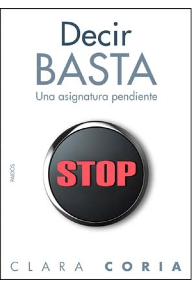 Decir basta : una asignatura pendiente