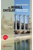 El mirall entelat. Barcelona, identitat i projecte nacional