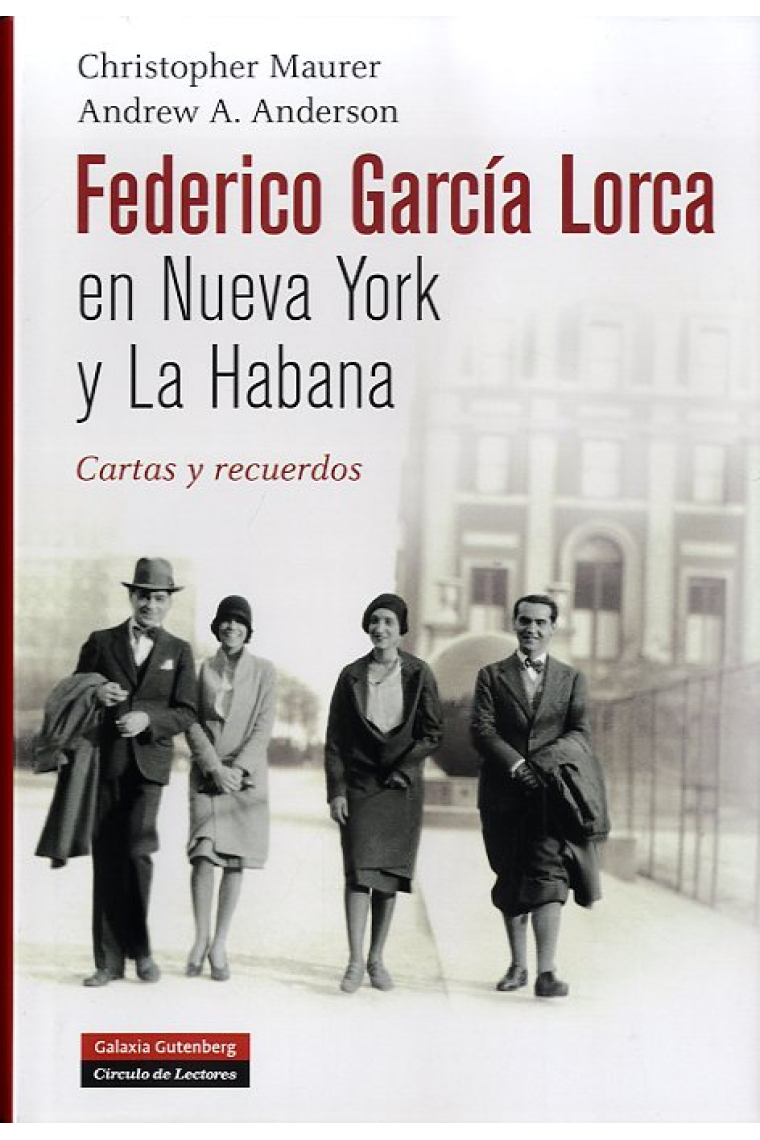 Federico García Lorca en Nueva York y La Habana: cartas y recuerdos