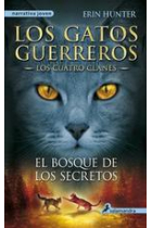 El bosque de los secretos (Los Cuatro Clanes 3 Los gatos guerreros)