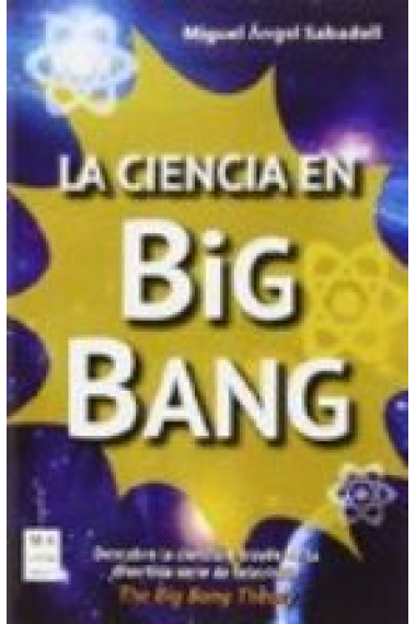 La ciencia en big bang