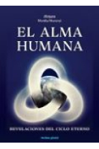 Revelaciones sobre el alma humana. Desentrañando los misterios del más allá