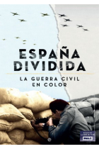 España dividida. La Guerra Civil en color