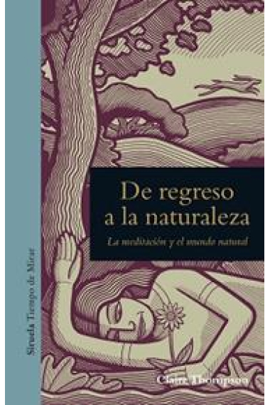 De regreso a la naturaleza: la meditación y el mundo natural