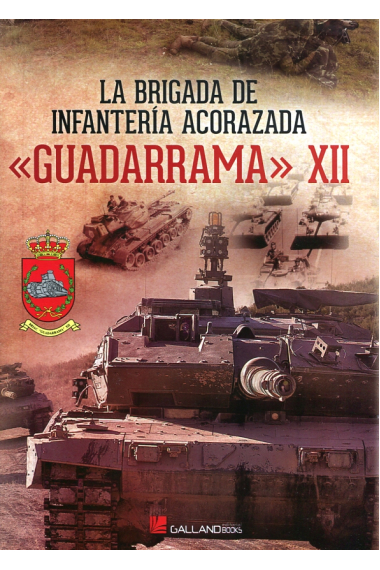 La Brigada de Infantería Acorazada. Guadarrama XII