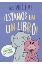 ¡Estamos en un libro! (Un libro de Elefante y Cerdita)