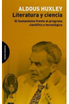 Literatura y ciencia: el humanismo frente al progreso científico y tecnológico