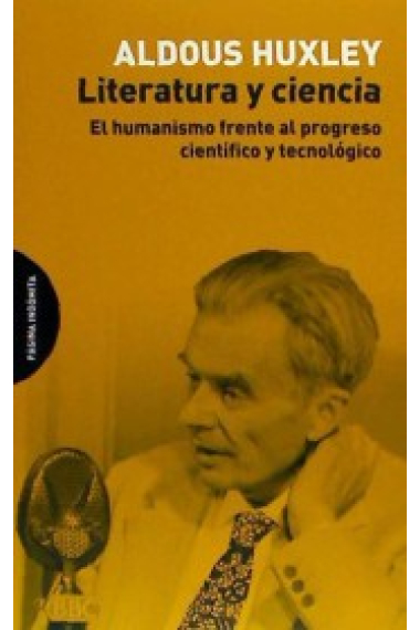 Literatura y ciencia: el humanismo frente al progreso científico y tecnológico