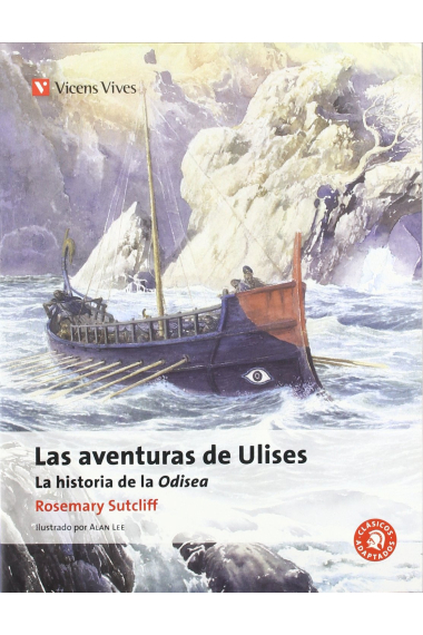 Las Aventuras de Ulises : la historia de la Odisea