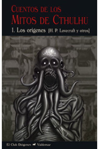 Cuentos de los Mitos de Cthulhu 1. Los orígenes