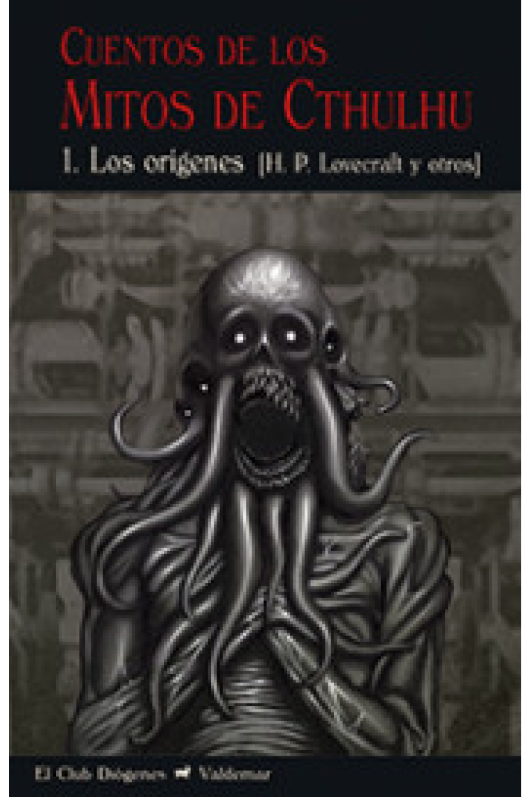 Cuentos de los Mitos de Cthulhu 1. Los orígenes