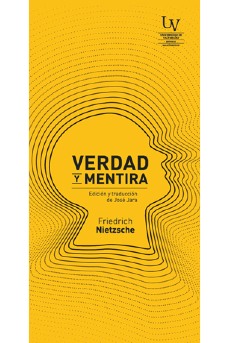 Acerca de la verdad y la mentira en sentido extramoral / Acerca del pathos de la verdad