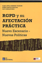 RGPD y su afectación práctica (Reglamento Europeo de Protección de Datos)