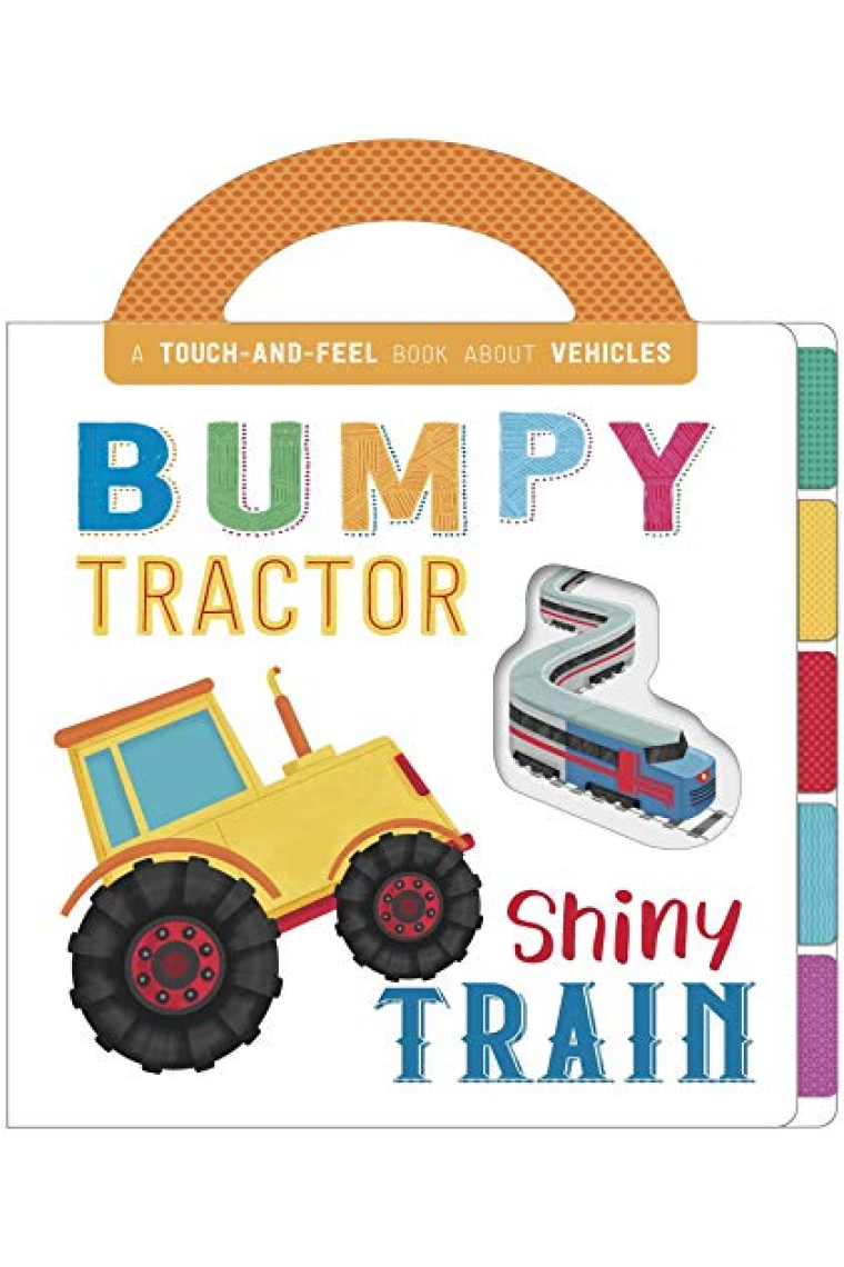 Bumpy tractor shiny train (First Concepts Carry Touch & Feel)