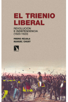 El Trienio Liberal. Revolución e independencia (1820-1823)