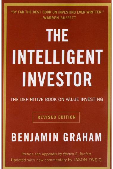 The Intelligent Investor. The definitive book on value investing (Collins Business Essentials)