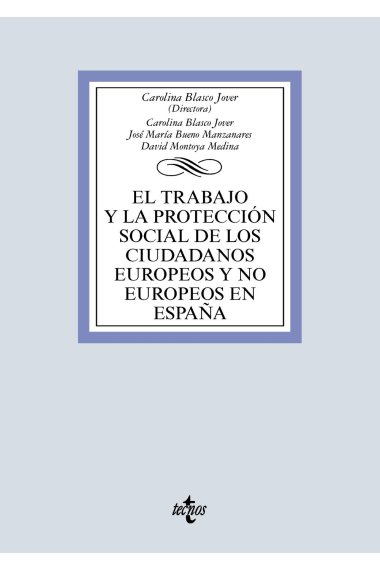 El trabajo y la protección social de los ciudadanos europeos y no europeos en España (2023)