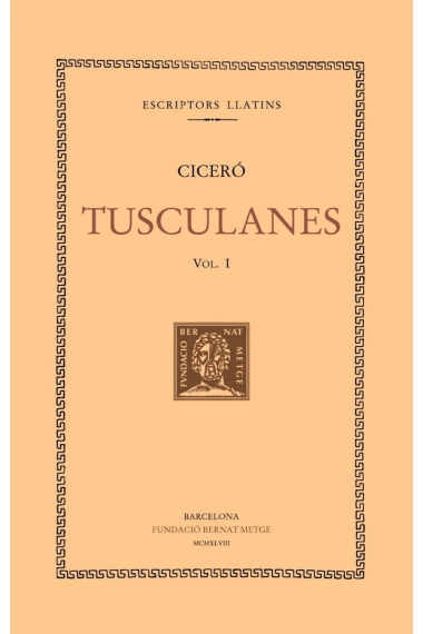 Tusculanes, vol. I: llibres I-II