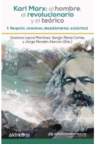 Karl Marx: el hombre, el revolucionario y el teórico (II): recepción, conexiones, desdoblamientos, auto(crítica)