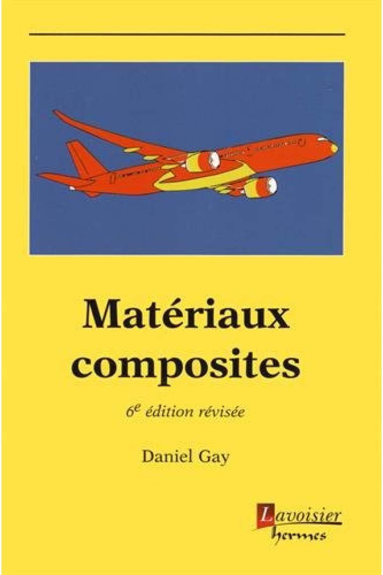 Matériaux composites (6ème Édition révisée)