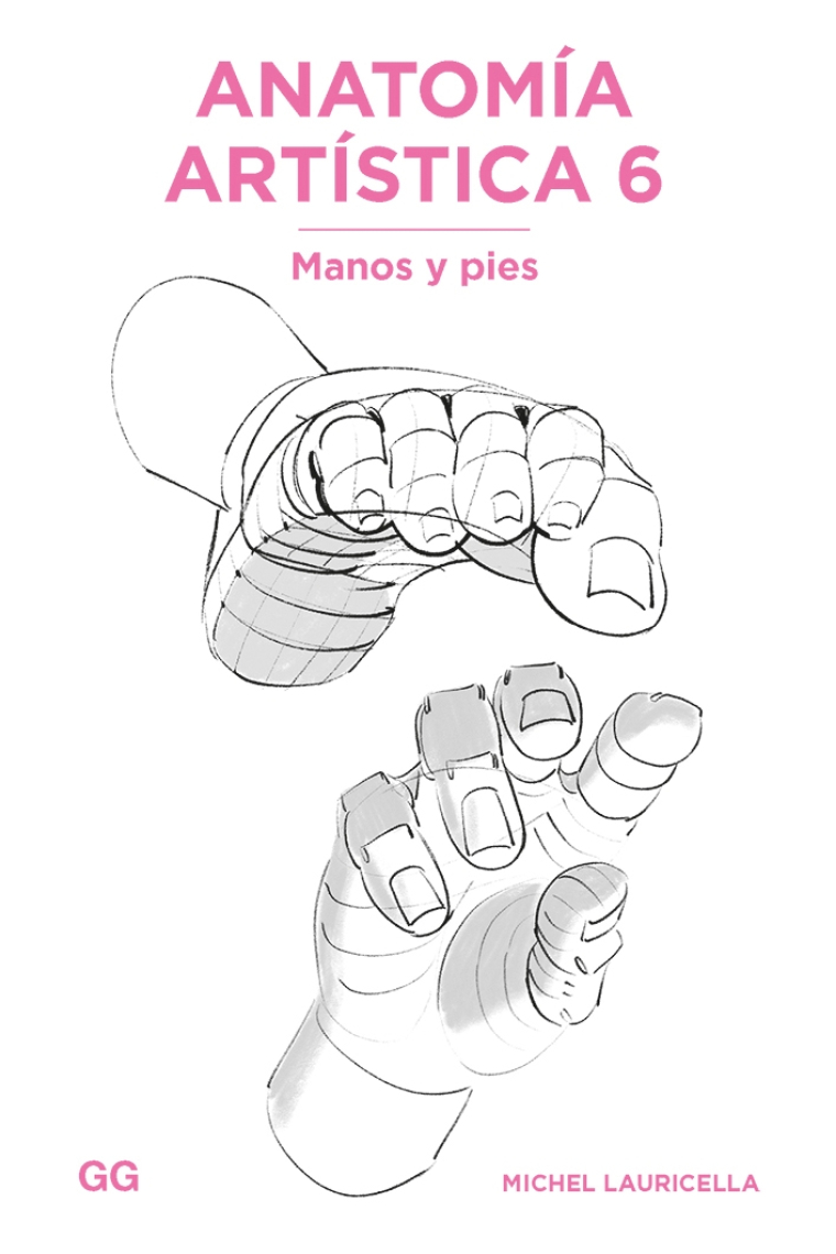 Anatomía artística 6. Manos y pies