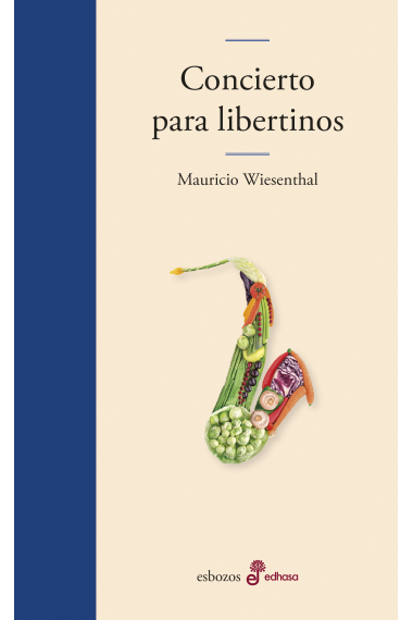 Concierto para libertinos: Balzac, Casanova, libertinos en Capri y Taormina