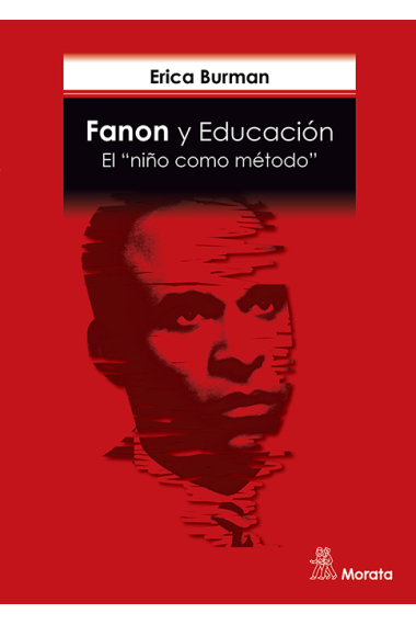 Fanon y Educación. El niño como método